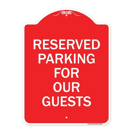 Signmission Designer Series Reserved Parking for Guests, Red & White Aluminum Sign, 18" x 24", RW-1824-23099 A-DES-RW-1824-23099